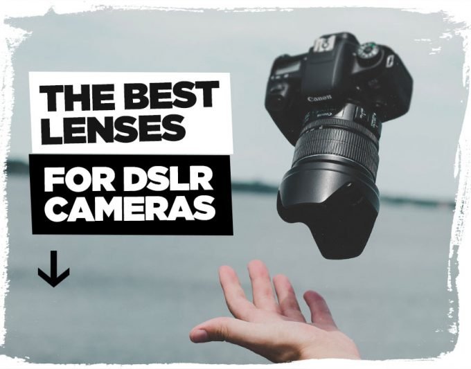 The Best Lenses for DSLR Cameras (2022 UPDATED) Layerform