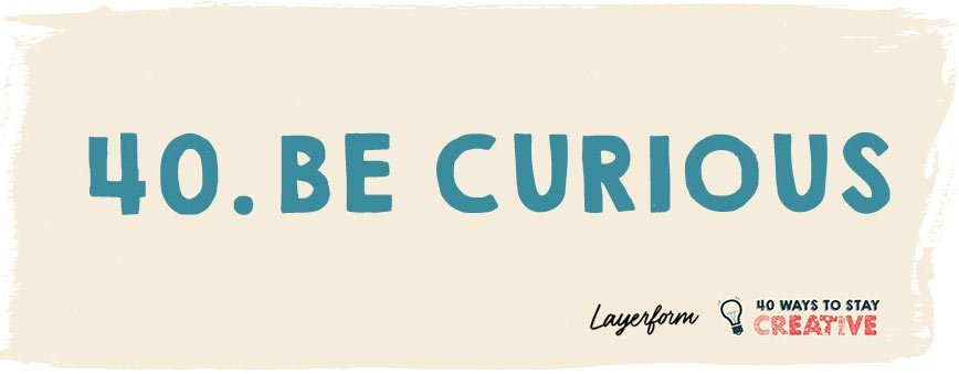 be-curious