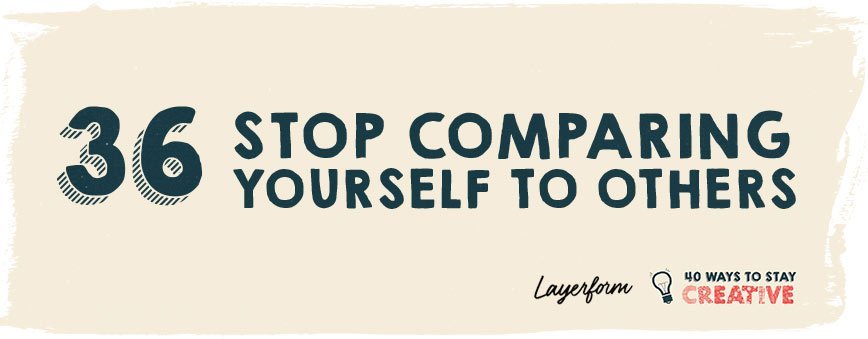 stop-comparing-yourself-how-to-stay-creative