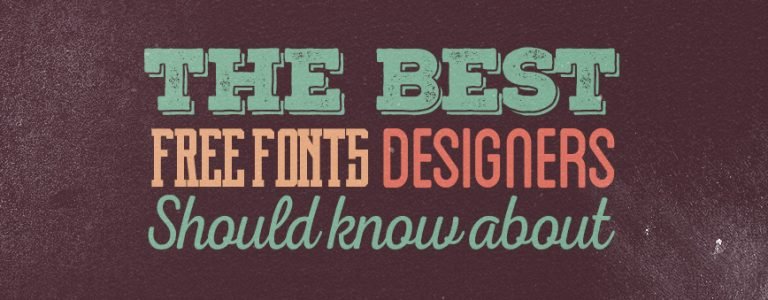 The Best Free Fonts Designers Should Know About