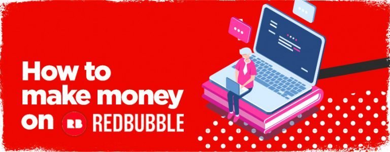 how-to-earn-money-on-redbubble
