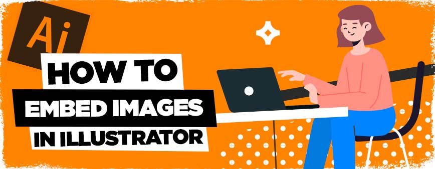 how to embed images in illustrator