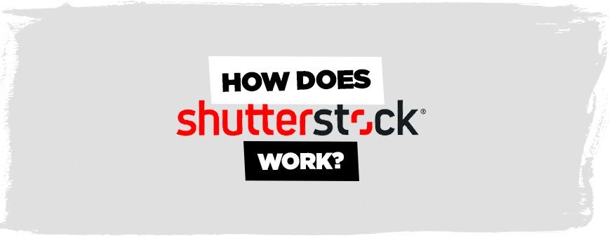 how-does-shutterstock-work