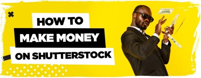 how-to-make-money-on-shutterstock