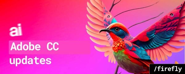 Adobe Firefly Generative AI Tools Generative AI Tools: Updates (2026)